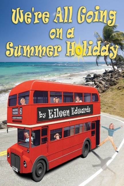 Were All Going On A SUMMER HOLIDAY