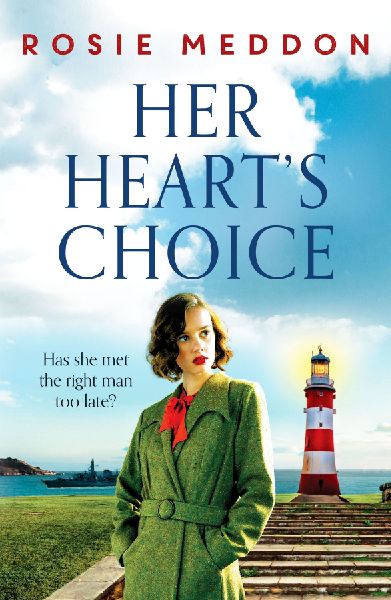 Her Hearts Choice: Unforgettable and moving WW2 historical fiction