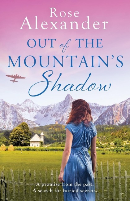 Out of the Mountains Shadow: An emotional World War Two historical novel