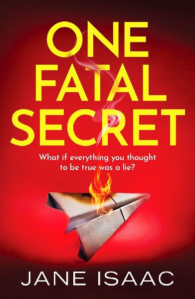 One Fatal Secret: A compelling psychological thriller you wont be able to put down