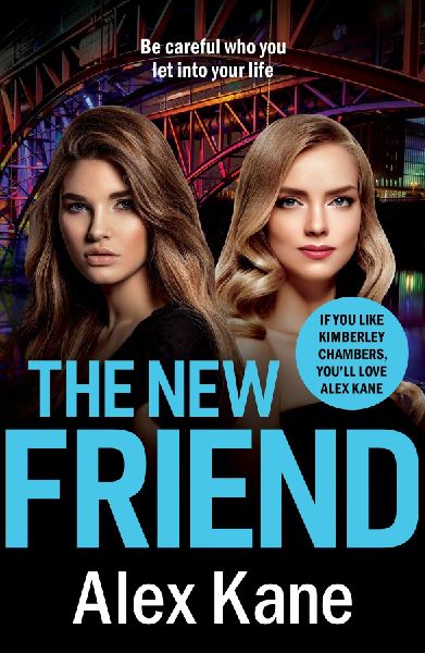 The New Friend: An addictive, gritty crime thriller