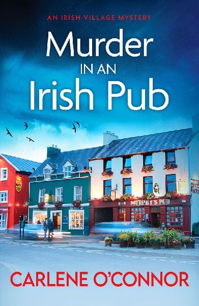 Murder in an Irish Pub: An absolutely gripping Irish cosy mystery