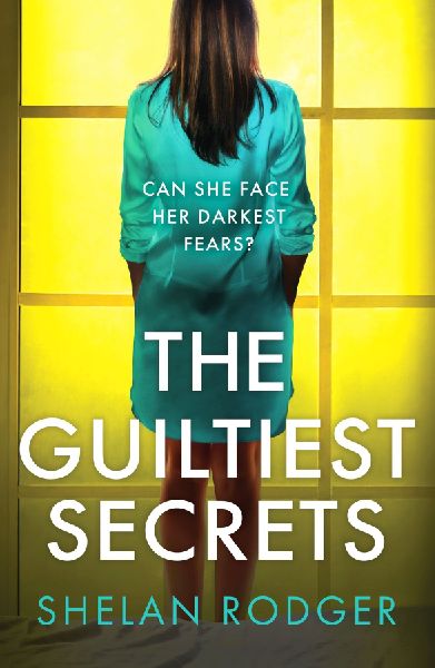 The Guiltiest Secrets: A compelling and emotional drama exploring the power of secrets