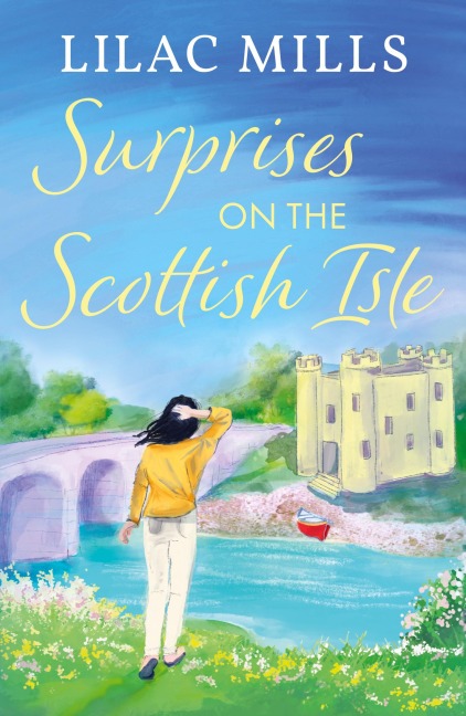 Surprises on the Scottish Isle: A brand new feel-good escapist Scottish romance set on the Isle of Skye