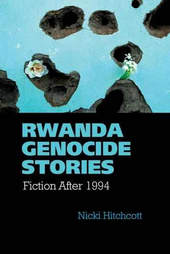 Rwanda Genocide Stories Fiction After 1994