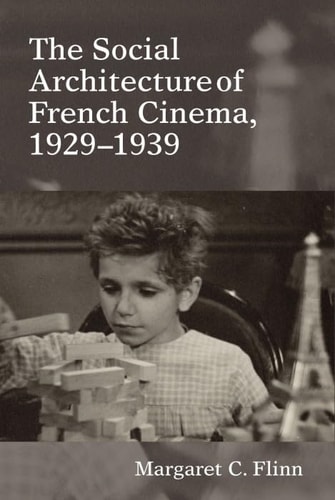 The Social Architecture of French Cinema 1929-1939