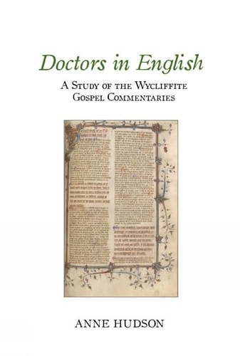 Doctors in English A Study of the Wycliffite Gospel Commentaries