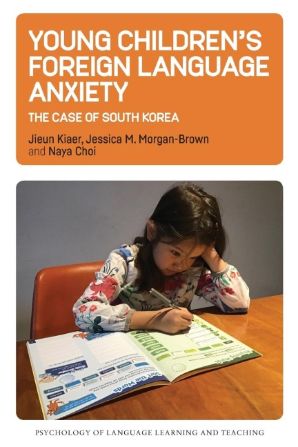 Young Children's Foreign Language Anxiety: The Case of South Korea