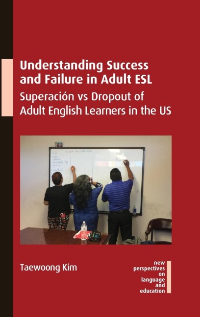 Understanding Success and Failure in Adult ESL: Superación vs Dropout of Adult English Learners in the US