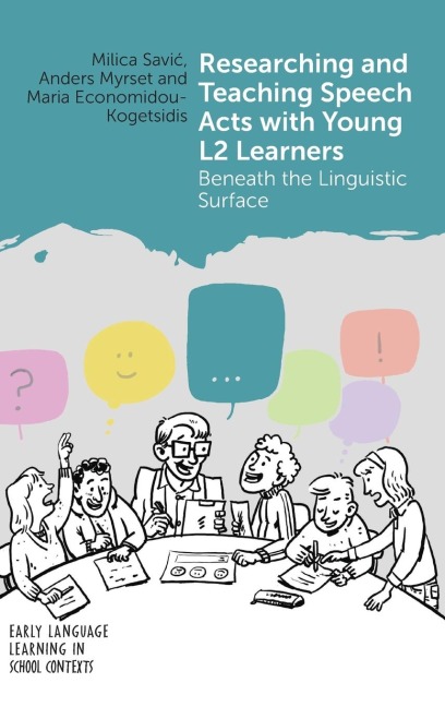Researching and Teaching Speech Acts with Young L2 Learners: Beneath the Linguistic Surface