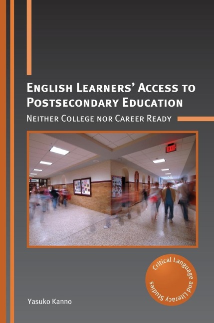 English Learners' Access to Postsecondary Education: Neither College nor Career Ready