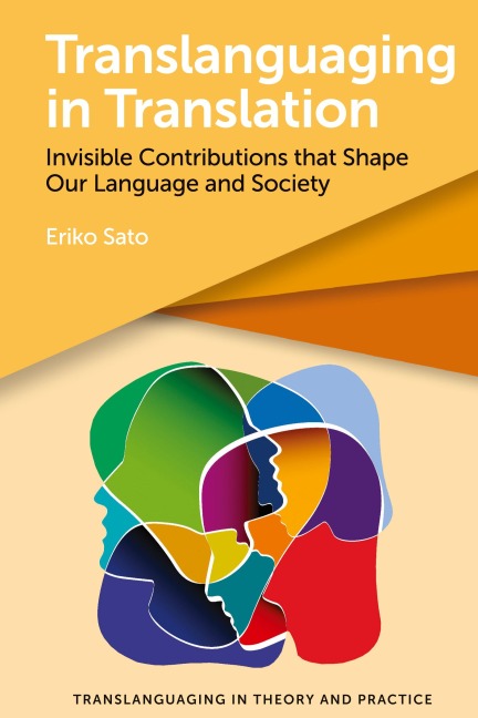 Translanguaging in Translation: Invisible Contributions that Shape Our Language and Society