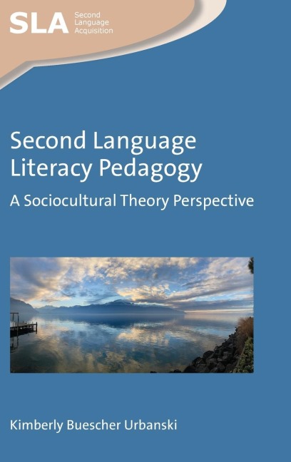 Second Language Literacy Pedagogy: A Sociocultural Theory Perspective