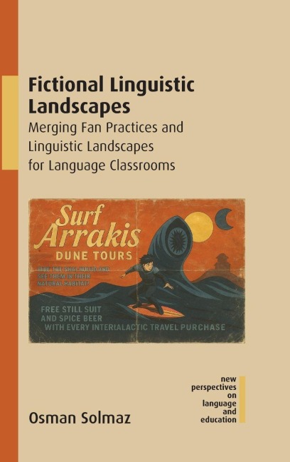 Fictional Linguistic Landscapes: Merging Fan Practices and Linguistic Landscapes for Language Classrooms