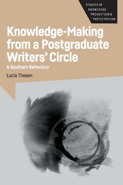 Knowledge-Making from a Postgraduate Writers' Circle: A Southern Reflectory
