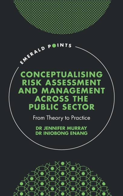 Conceptualising Risk Assessment and Management across the Public Sector