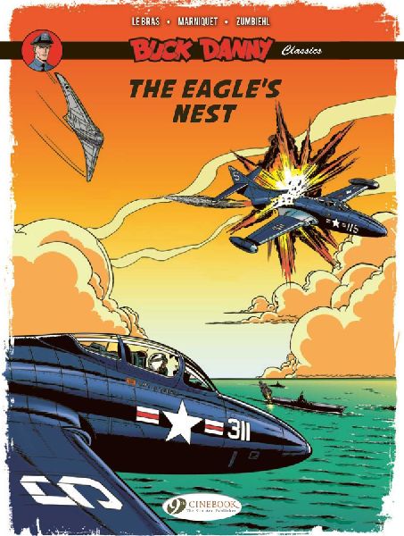 Buck Danny Classics Vol. 8: The Eagles Nest