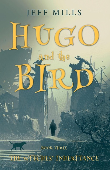 Hugo and the Bird: The Witches Inheritance