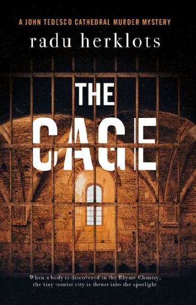 The Cage: A John Tedesco Cathedral Murder Mystery