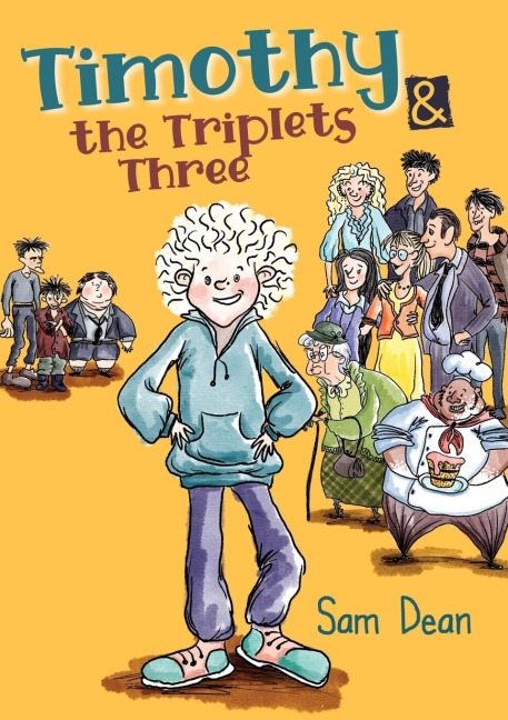 Timothy  and the Triplets Three: Laugh out loud as the bullies retreat.