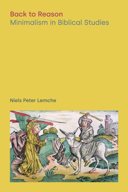 Back to Reason: Minimalism in Biblical Studies
