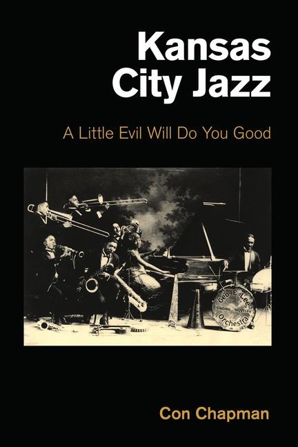 Kansas City Jazz: A Little Evil Will Do You Good