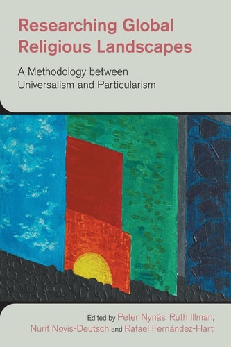 Researching Global Religious Landscapes A Methodology Between Universalism and Particularism