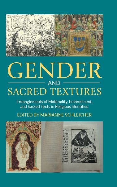Gender and Sacred Texture: Entanglements of Materiality, Embodiment, and Sacred Texts in Religious Identities