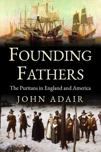 Founding Fathers The Puritans in England and America