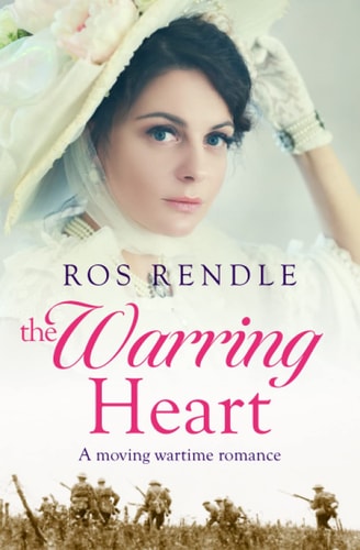 The Warring Heart A Moving Wartime Romance