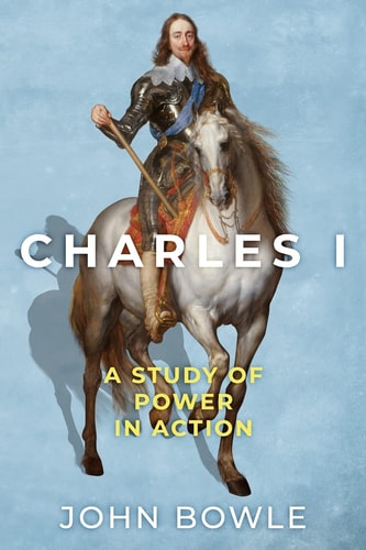 Charles I A Study of Power in Action