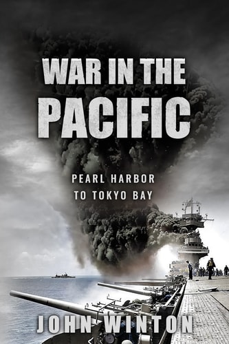 War in the Pacific Pearl Harbor to Tokyo Bay