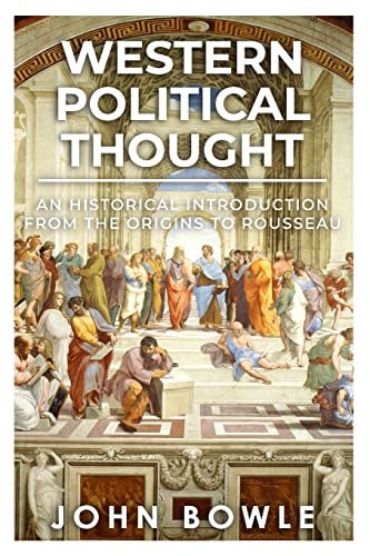 Western Political Thought An Historical Introduction from the Origins to Rousseau