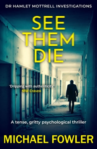 See Them Die A Tense, Gritty Psychological Thriller