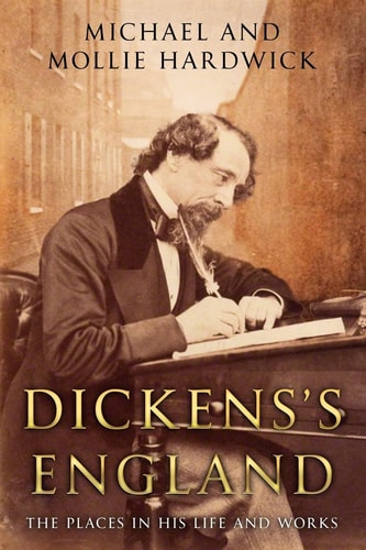 Dickens's England The Places in His Life and Works