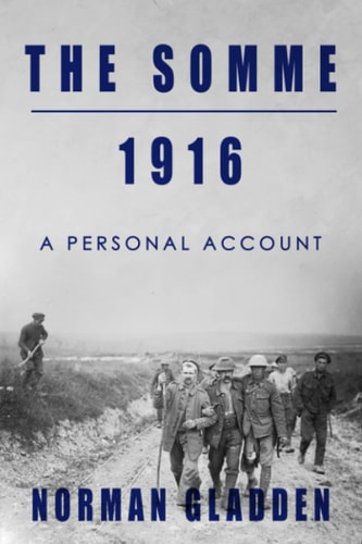 The Somme, 1916 A Personal Account