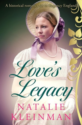 Love's Legacy A Historical Romance Set in Regency England