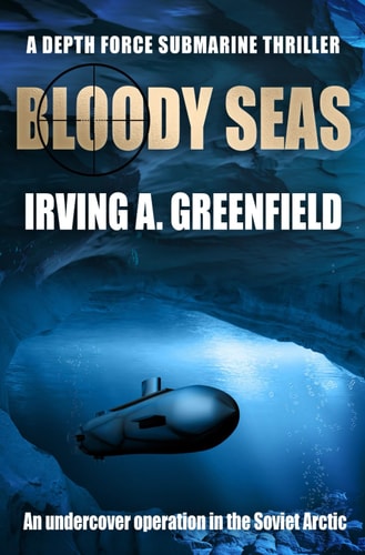 Bloody Seas An Undercover Operation in the Soviet Arctic
