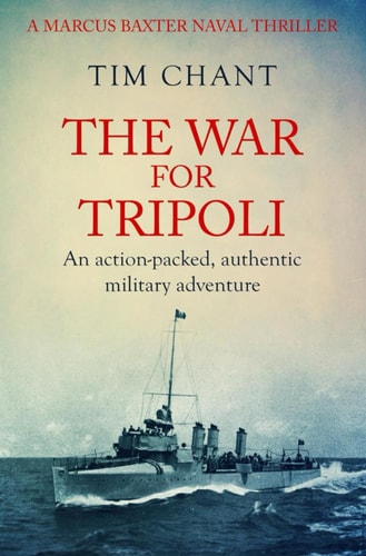The War For Tripoli An Action-packed, Authentic Military Adventure