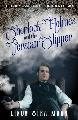 Sherlock Holmes and the Persian Slipper