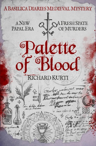 Palette of Blood A New Papal Era. a Fresh Spate of Murders...