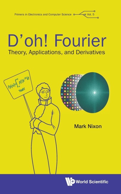 DOH! FOURIER: THEORY, APPLICATIONS, AND DERIVATIVES
