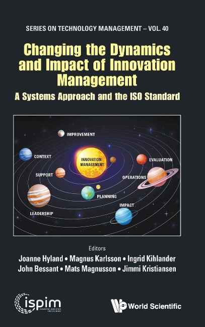 CHANGING THE DYNAMICS AND IMPACT OF INNOVATION MANAGEMENT