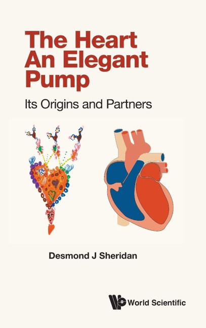 HEART - AN ELEGANT PUMP, THE: ITS ORIGINS AND PARTNERS
