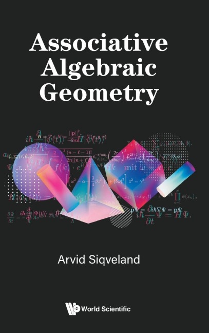 ASSOCIATIVE ALGEBRAIC GEOMETRY
