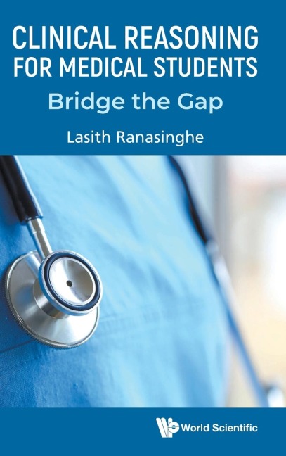 CLINICAL REASONING FOR MEDICAL STUDENTS: BRIDGE THE GAP