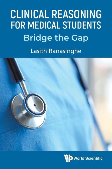 CLINICAL REASONING FOR MEDICAL STUDENTS: BRIDGE THE GAP