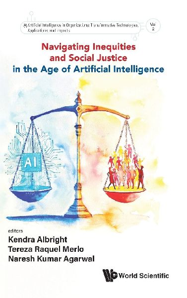 NAVIGATING INEQUITIES & SOCIAL JUSTICE AGE ARTIFICIAL INTELL