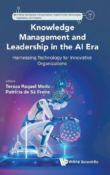 KNOWLEDGE MANAGEMENT AND LEADERSHIP IN THE AI ERA