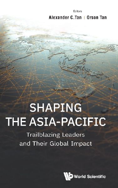 SHAPING THE ASIA-PACIFIC